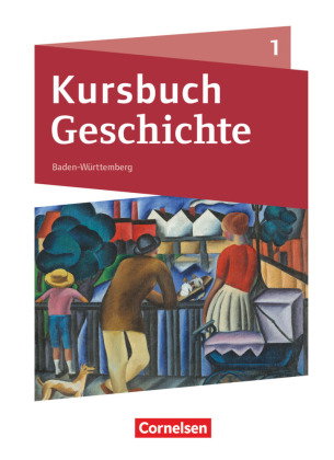 Kursbuch Geschichte - Baden-Württemberg - Ausgabe ab 2021 - Band 1. Bd.1