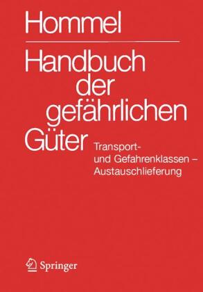 Handbuch der gefährlichen Güter. Transport- und Gefahrenklassen Neu. Austauschlieferung, Dezember 20