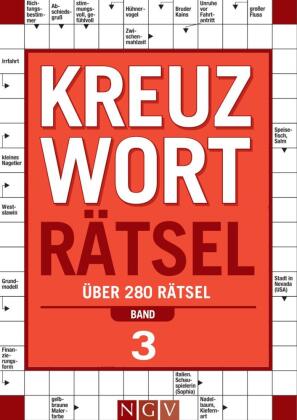 Kreuzworträtsel - Band 3 Über 280 Rätsel für Erwachsene