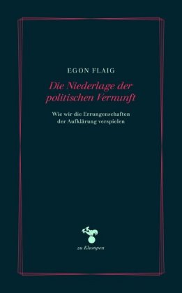 Die Niederlage der politischen Vernunft