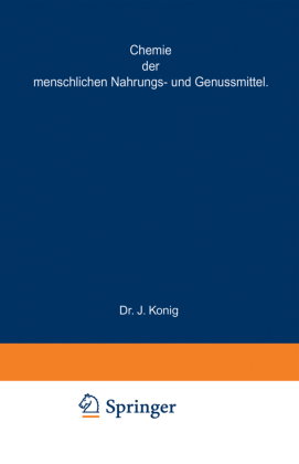 Chemische Zusammensetzung der menschlichen Nahrungs- und Genussmittel, 2 Tle.