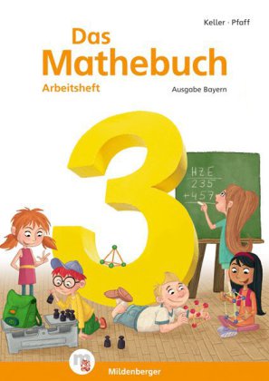 Das Mathebuch 3 - Arbeitsheft - Ausgabe Bayern