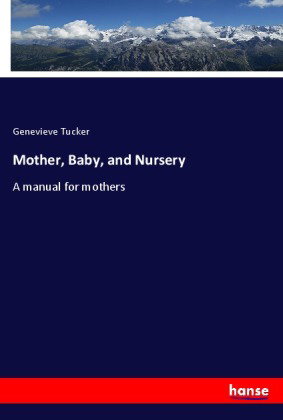 Mother, Baby, and Nursery