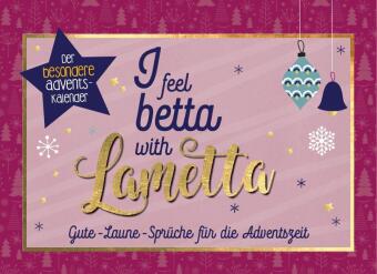 I feel betta with Lametta I 24 Gute-Laune-Sprüche für die Adventszeit
