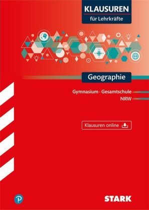 STARK Klausuren für Lehrkräfte - Geographie - NRW, m. 1 Buch, m. 1 Beilage