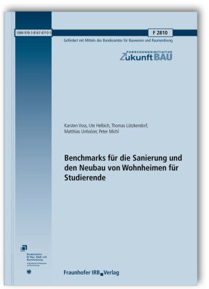 Benchmarks für die Sanierung und den Neubau von Wohnheimen für Studierende. Abschlussbericht