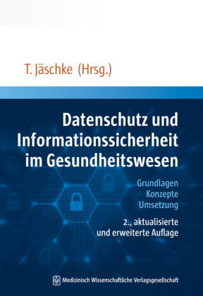 Datenschutz und Informationssicherheit im Gesundheitswesen