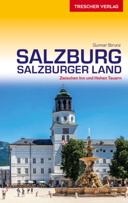 TRESCHER Reiseführer Salzburg und Salzburger Land