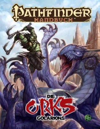 Pathfinder Chronicles, Die Orks Golarions