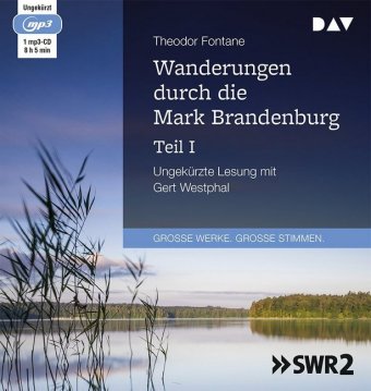 Wanderungen durch die Mark Brandenburg. Tl.1, 2 Audio-CD, 2 MP3