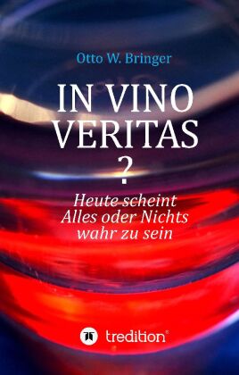 In Vino Veritas?