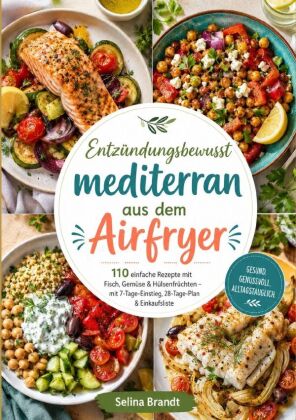 Entzündungsbewusst mediterran aus dem Airfryer