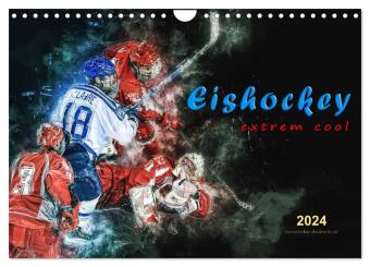 Eishockey - extrem cool (Wandkalender 2024 DIN A4 quer), CALVENDO Monatskalender