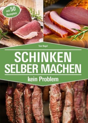 Schinken selber machen - kein Problem