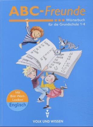 ABC-Freunde - Für das 1. bis 4. Schuljahr - Östliche Bundesländer - Bisherige Ausgabe