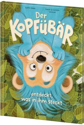 Der Kopfübär entdeckt, was in ihm steckt