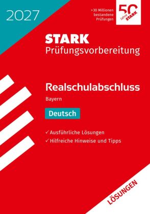 STARK Lösungen zu Deutsch - Realschulabschluss 2027 Bayern - Prüfungsvorbereitung inkl. Basistrainin