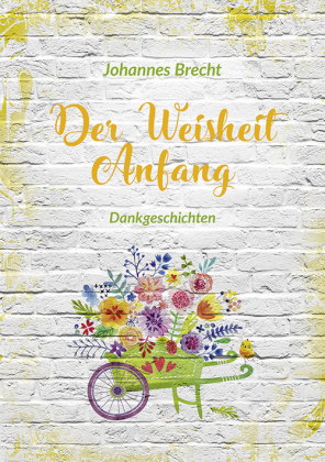 Der Weisheit Anfang