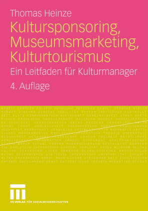 Kultursponsoring, Museumsmarketing, Kulturtourismus
