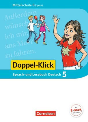 Doppel-Klick - Das Sprach- und Lesebuch - Mittelschule Bayern - 5. Jahrgangsstufe, Schülerbuch