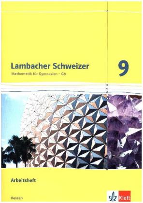 Lambacher Schweizer Mathematik 9 - G8. Ausgabe Hessen