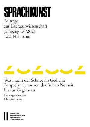 Sprachkunst - Beiträge zur Literaturwissenschaft, Jahrgang LV/2024, 1. und 2. Halbband