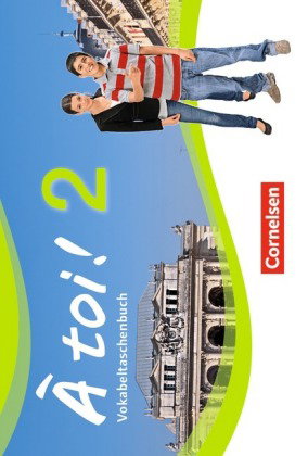 À toi ! - Vier- und fünfbändige Ausgabe 2012 - Band 2