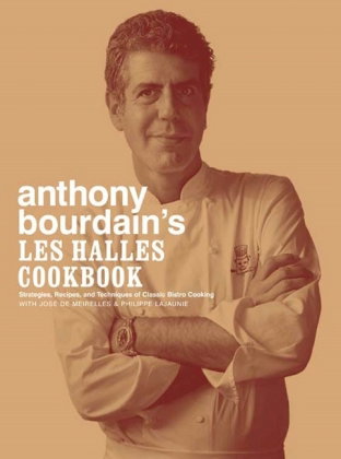 Anthony Bourdain's Les Halles Cookbook