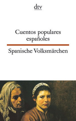 Cuentos populares españoles. Spanische Volksmärchen