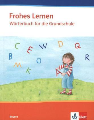 Frohes Lernen Wörterbuch. Ausgabe Bayern