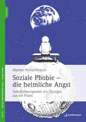 Soziale Phobie - die heimliche Angst, m. 1 Beilage