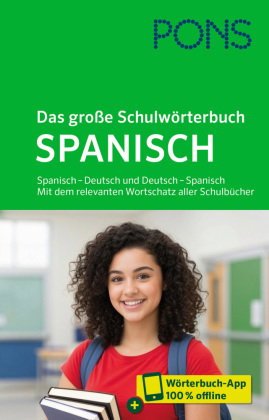 PONS Das große Schulwörterbuch Spanisch, m. Buch, m. Online-Zugang