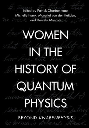 Women in the History of Quantum Physics
