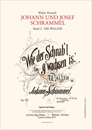 Die Kompositionen der Brüder Johann und Josef Schrammel / Band 2: Die Walzer, m. 2 Audio-CD