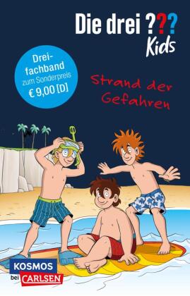 Die drei ??? Kids: Strand der Gefahren. Dreifachband. (Enthält die Bände: Achtung, Strandräuber!, In