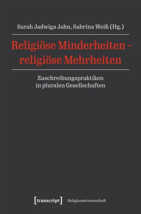 Religiöse Minderheiten - religiöse Mehrheiten