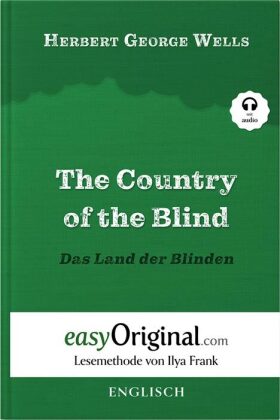 The Country of the Blind / Das Land der Blinden (mit kostenlosem Audio-Download-Link)
