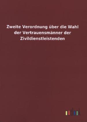 Zweite Verordnung über die Wahl der Vertrauensmänner der Zivildienstleistenden