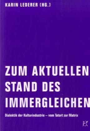Zum aktuellen Stand des Immergleichen