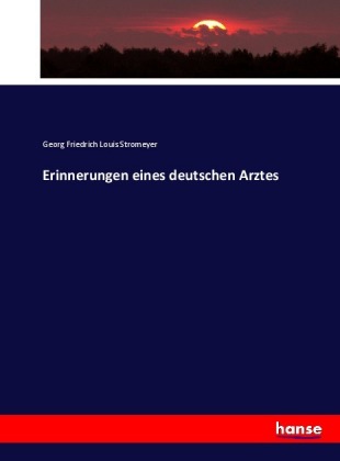 Erinnerungen eines deutschen Arztes
