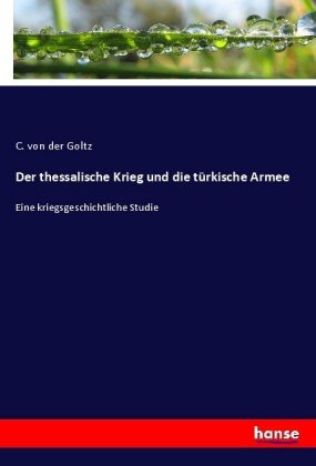 Der thessalische Krieg und die türkische Armee