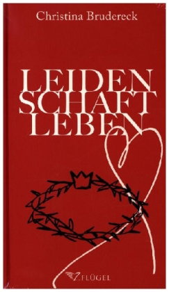 Leidenschaft Leben