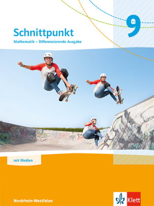 Schnittpunkt Mathematik 9. Differenzierende Ausgabe Nordrhein-Westfalen, m. 1 Beilage