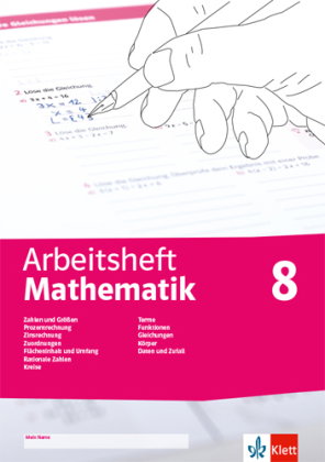 Arbeitsheft Mathematik 8. Prozent- und Zinsrechnung, Zuordnung, rationale Zahlen, Terme, Funktionen,