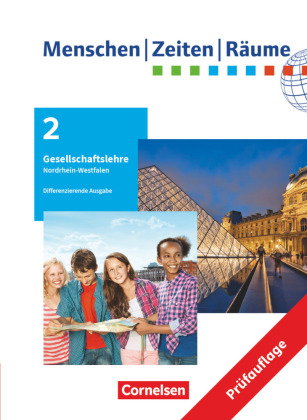 Menschen-Zeiten-Räume - Arbeitsbuch für Gesellschaftslehre - Nordrhein-Westfalen - Ausgabe ab 2021 -