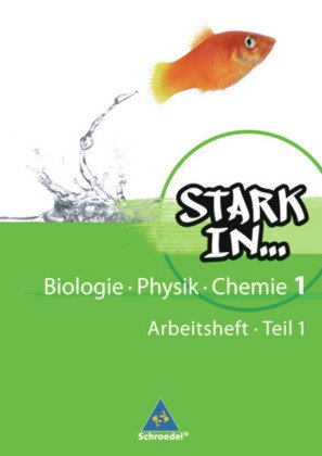 Stark in Biologie/Physik/Chemie - Ausgabe 2008. Tl.1