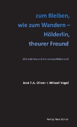 zum Bleiben, wie zum Wandern - Hölderlin, theurer Freund