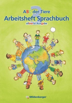ABC der Tiere 3 - 3. Schuljahr, Arbeitsheft Sprachbuch, m. CD-ROM (Silbierte Ausgabe)