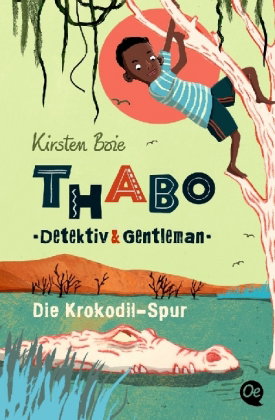 Thabo. Detektiv & Gentleman 2. Die Krokodil-Spur