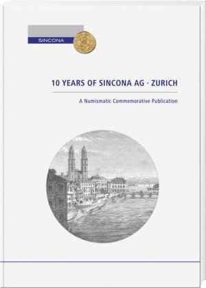 10 Years of Sincona AG Zurich